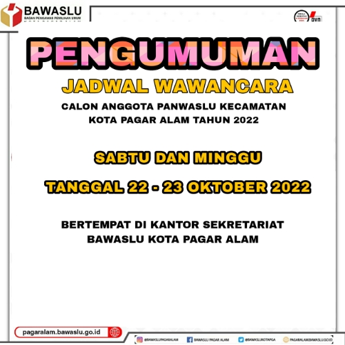 PENGUMUMAN JADWAL TEST WAWANCARA CALON ANGGOTA PANWASLU KECAMATAN KOTA PAGAR ALAM