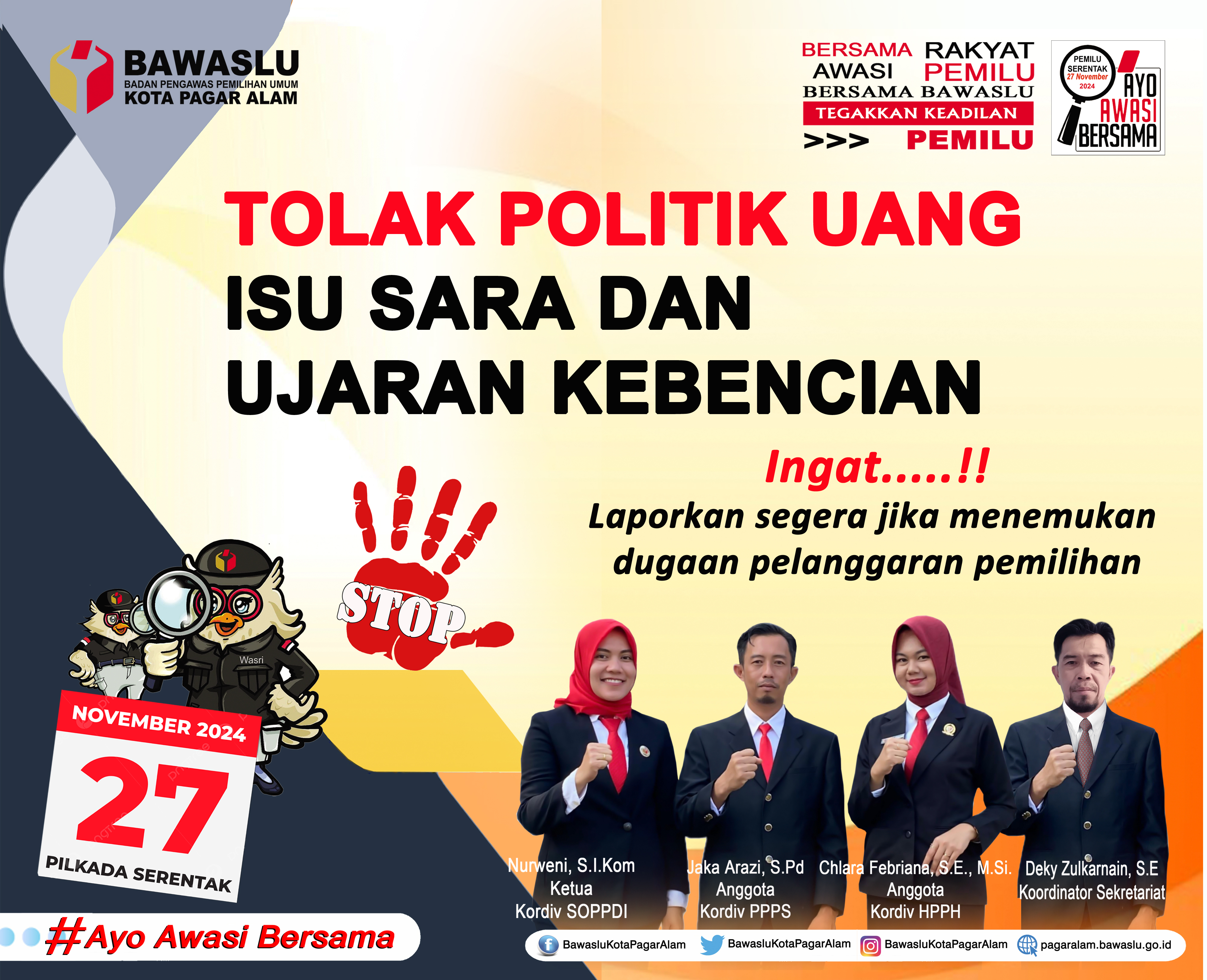 TOLAK POLITIK UANG, ISU SARA DAN UJARAN KEBENCIAN 
