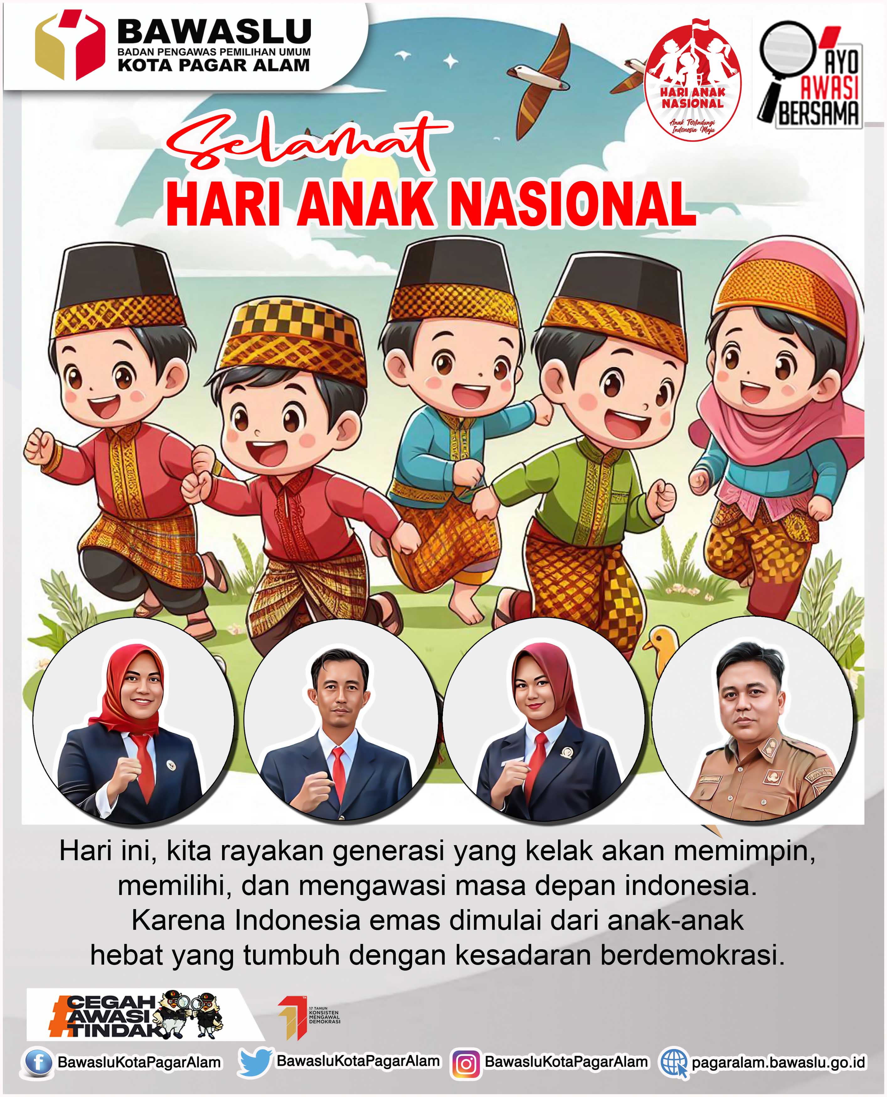 Bawaslu Kota Pagar Alam Mengucapkan Selamat memperingati Hari Anak Nasional.