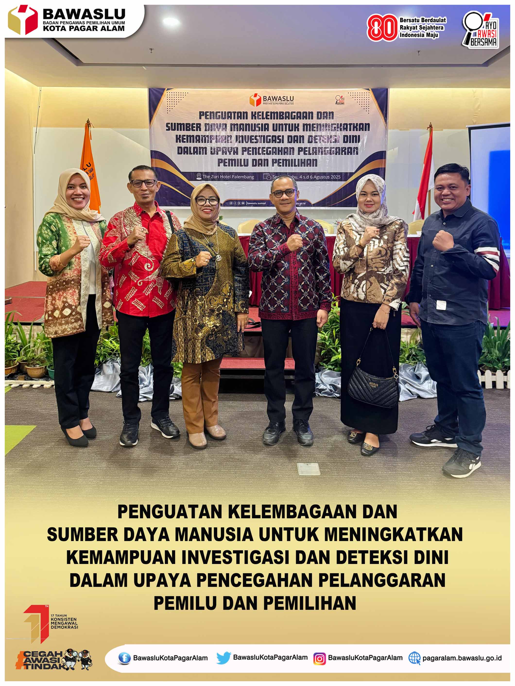 Rapat Penguatan Kelembagaan Dan Sumber Daya Manusia Untuk Meningkatkan Kemampuan Investigasi Dan Deteksi Dini Dalam Upaya Pencegahan Pelanggaran Pemilu Dan Pemilihan.