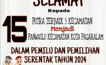 PENGUMUMAN ANGGOTA TERPILIH PANWASCAM KOTA PAGAR ALAM TAHUN 2022