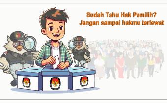 Hak Memilih, Informasi Transparan, dan Verifikasi DPT: Wujud Kedaulatan Rakyat di Pemilu.