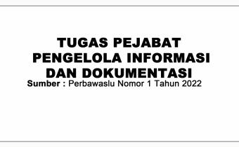 Mengenal Tugas PPID Bawaslu Kota Pagar Alam Berdasarkan Perbawaslu Nomor 1 Tahun 2022