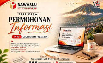 PPID Bawaslu Kota Pagaralam Sosialisasikan Tata Cara Pengajuan Keberatan atas Permohonan Informasi Publik
